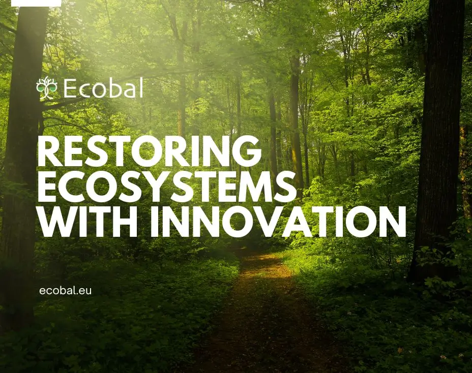 Innovative-Technologies-in-Ecosystem-Restoration-featured-image